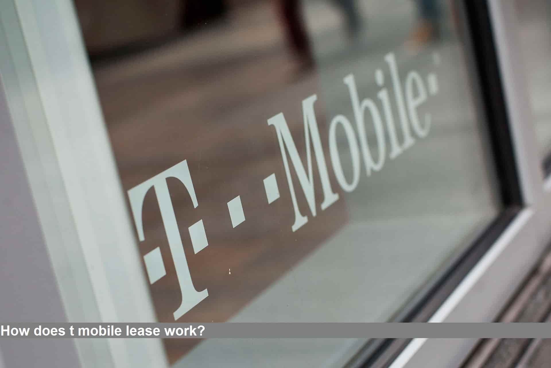 How does t mobile lease work