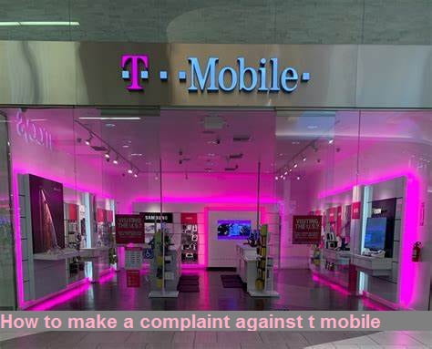 How to make a complaint against t mobile