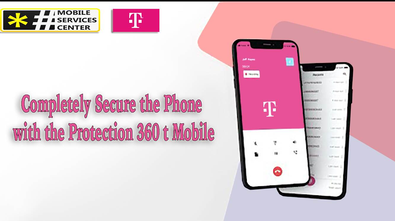 Protection 360 t Mobile