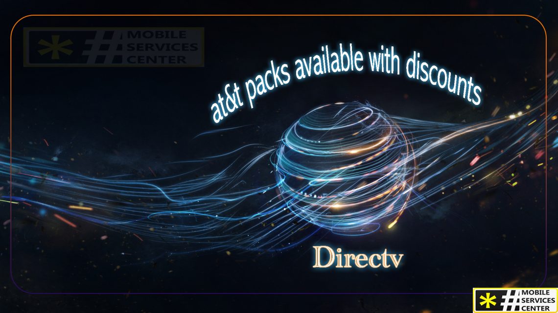 Att Directv package deals Mobile Services Center