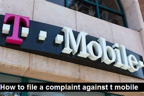 How to file a complaint against t mobile