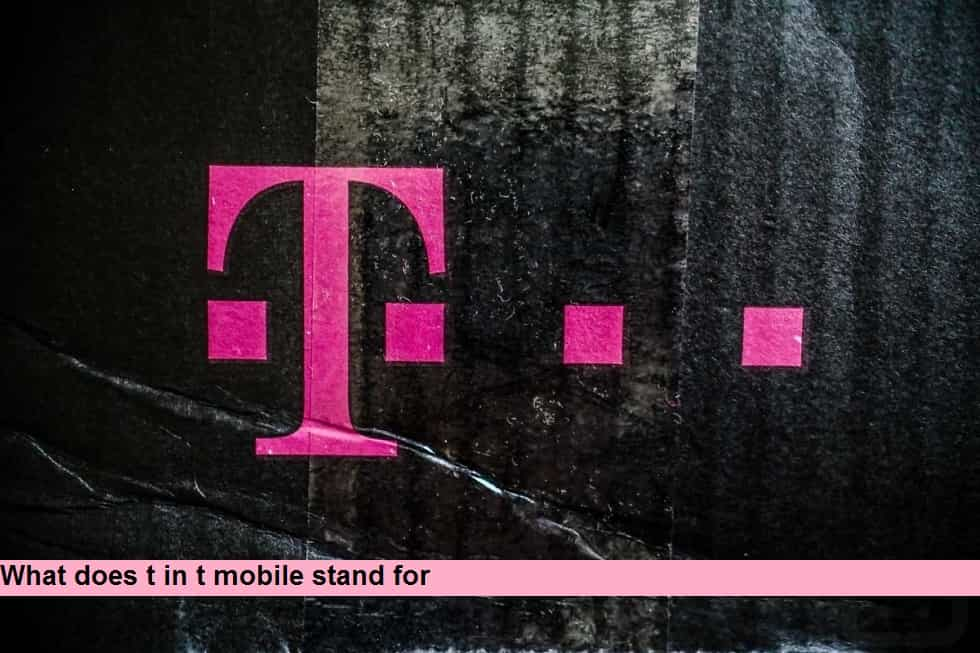 what-does-the-t-in-t-mobile-stand-for