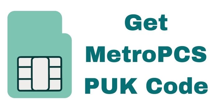 how to get MetroPCS PUK code - 3 easy steps - Mobile Services Center