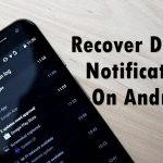 Recover deleted notifications