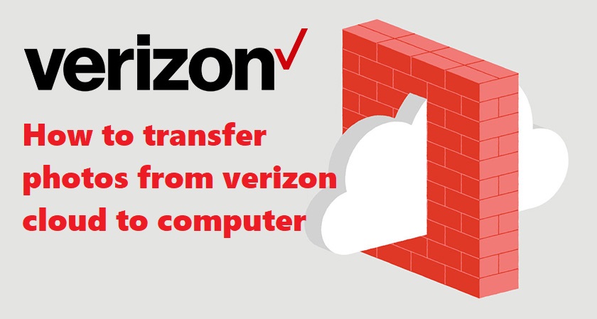 how-to-transfer-photos-from-verizon-cloud-to-computer