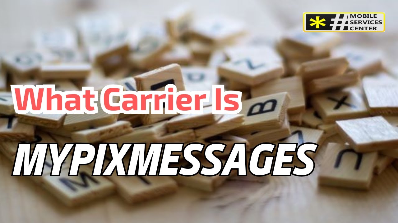 what carrier is mypixmessages