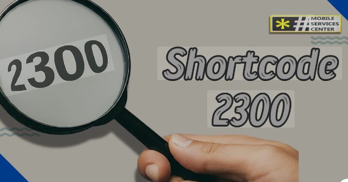 short code 2300