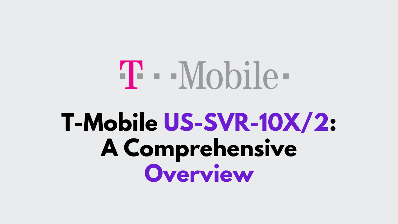 The 't-mobile us-svr-10x/2'