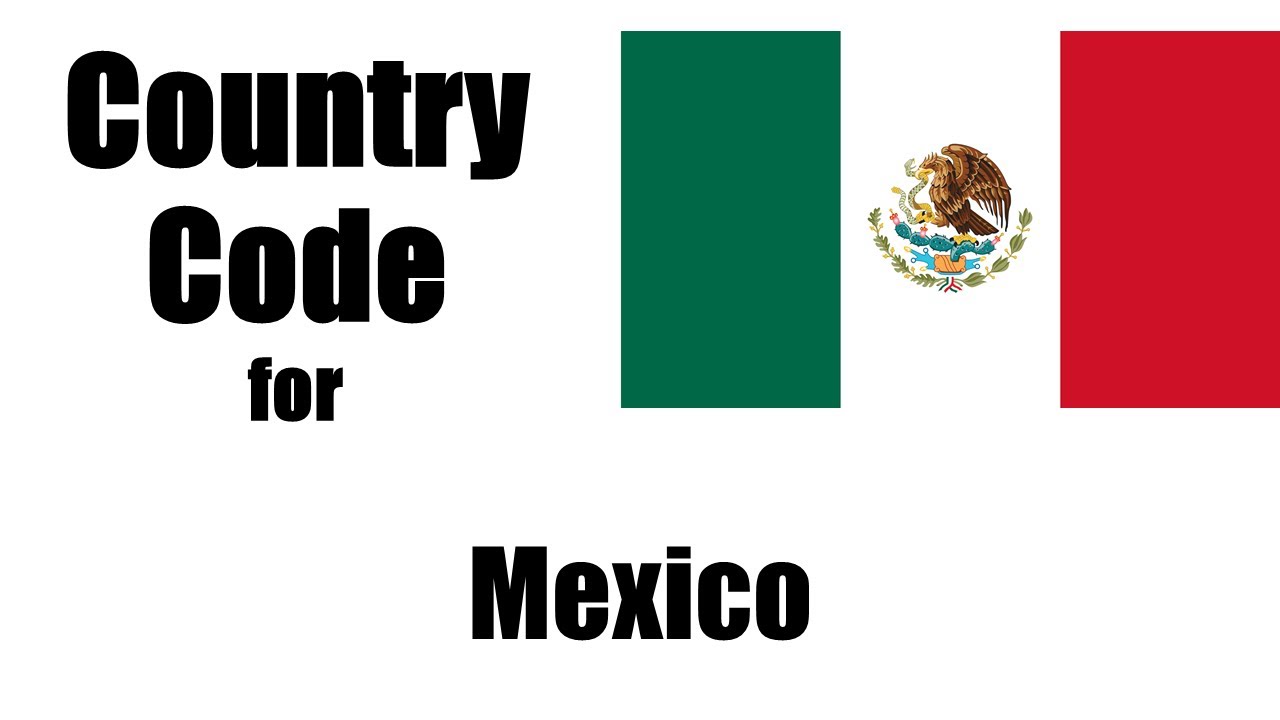 Country Calling Code for Mexico