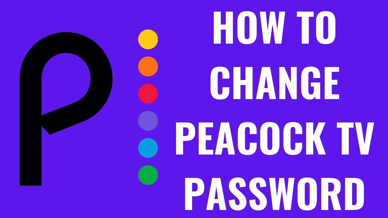 change your Peacock password