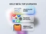 Infographic showcasing the top UI updates in the iOS 27 developer beta, including the Liquid Glass opacity slider, polished app icons, and minimalist lock screen time.